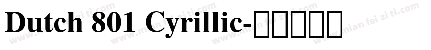 Dutch 801 Cyrillic字体转换